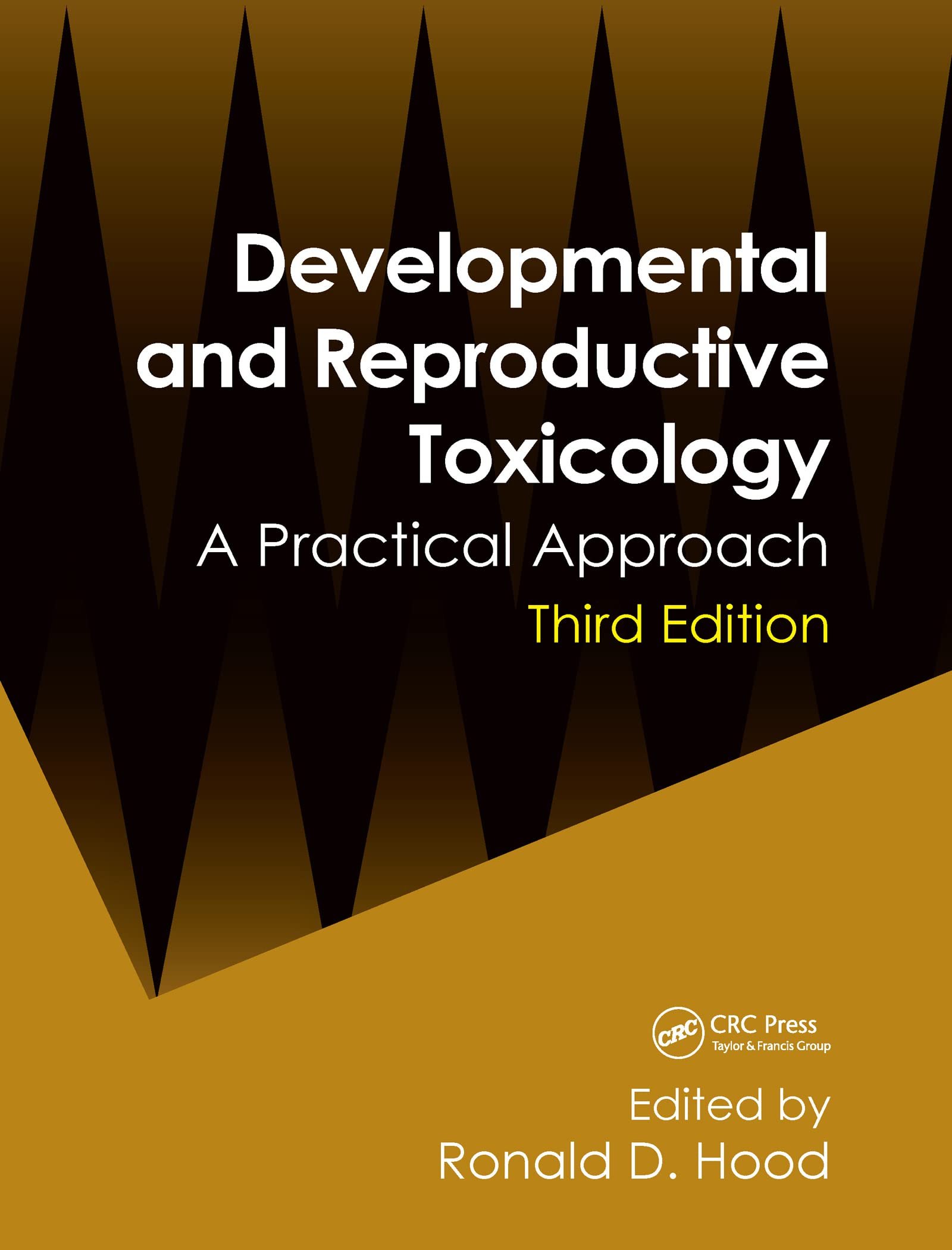 Developmental Toxicology (Target Organ Toxicology Series)     3rd Edition