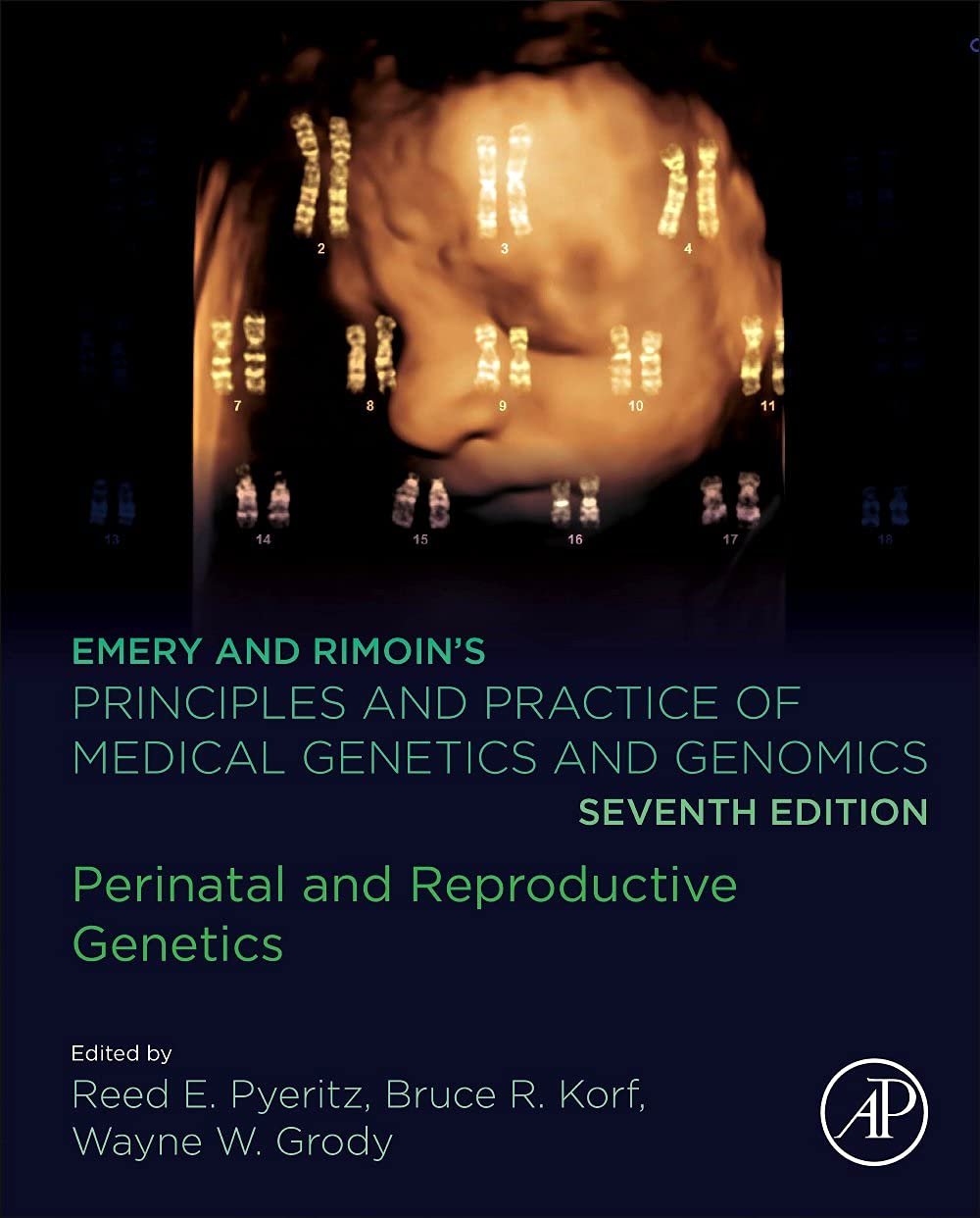 Emery and Rimoin’s Perinatal and Reproductive Genetics Review